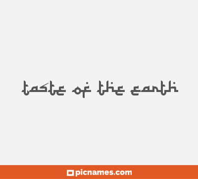 Taste of the Earth